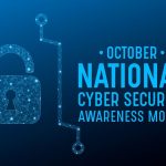 Cybersecurity Awareness Month